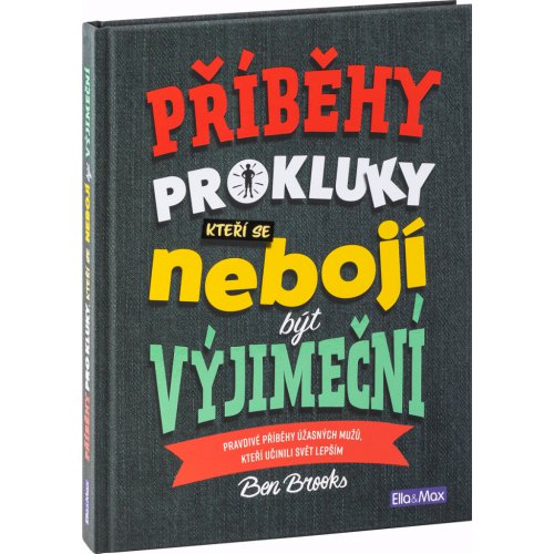 PŘÍBĚHY PRO KLUKY, kteří se nebojí být výjimeční