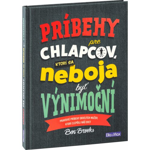 PRÍBEHY PRE CHLAPCOV, ktorí sa neboja byť výnimoční