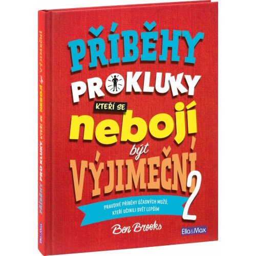 PŘÍBĚHY PRO KLUKY (2), kteří se nebojí být výjimeční