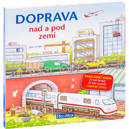 DOPRAVA NAD A POD ZEMÍ – Velkoformátová rozkládací kniha